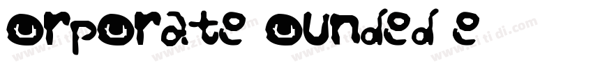 Corporate Rounded Re字体转换